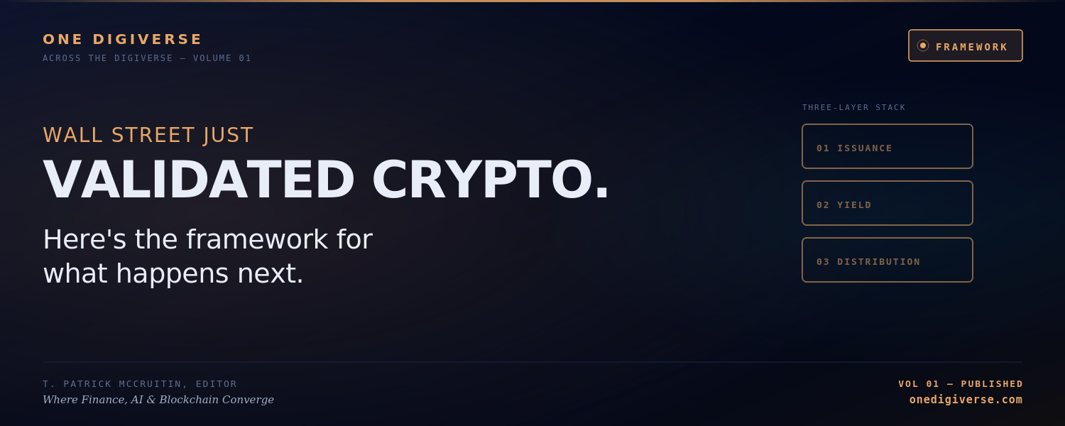 Wall Street Just Validated Crypto — Volume 01 of Across the Digiverse, the framework for real-world asset tokenization